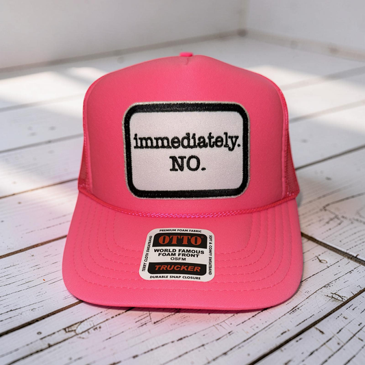 Immediately No. (Copy)